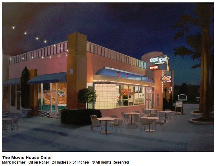 Mark Hosmer - The Movie House Diner - Oil on Panel - 24 Inches x 34 Inches - © All Rights Reserved